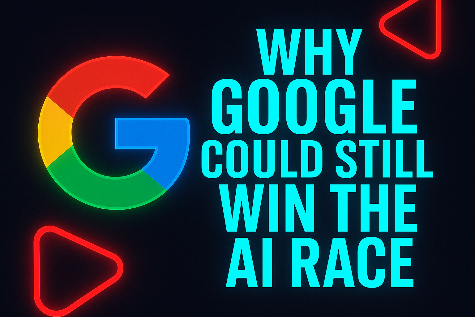 Why Google Could Still Win the AI Race (If They Don’t Google It)